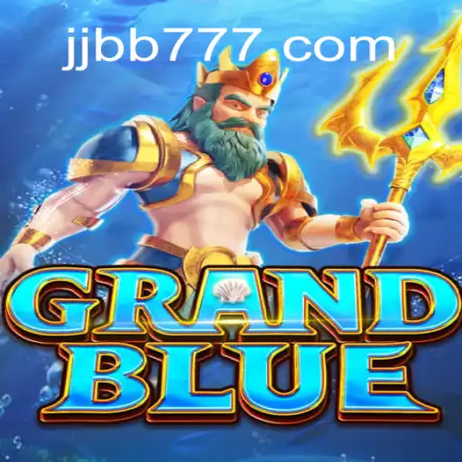 Exploring the World of GRANDBLUE: A Comprehensive Guide to JJBB.COM Official Slots Brasil #1